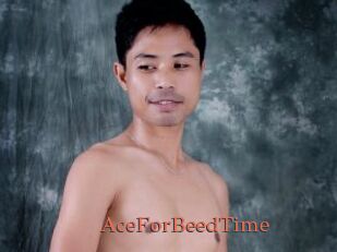 AceForBeedTime