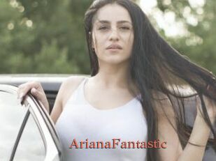 ArianaFantastic