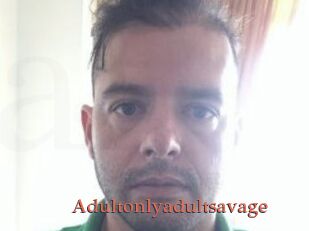 Adultonlyadultsavage