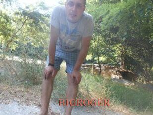 BIGROGER
