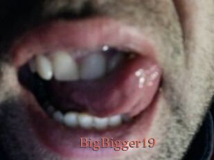 BigBigger19