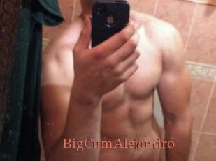 BigCumAlejandro