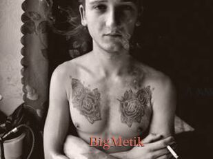 BigMetik