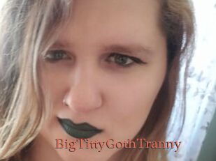 BigTittyGothTranny