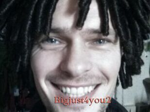 Bigjust4you2