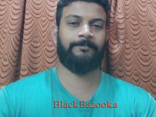 BlackBazooka