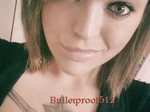 Bulletproof512