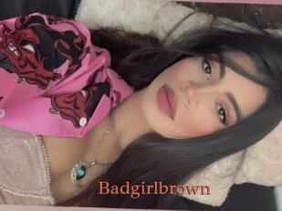 Badgirlbrown