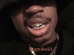Bigmike24
