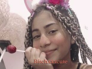 Bitchxxxcute
