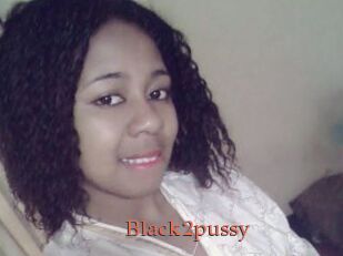 Black2pussy