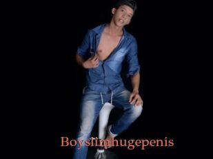 Boyslimhugepenis