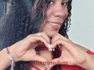 Brunetedirty