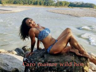 Caro_mature_wild_hot