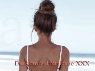 Dangerous_Hurricane_XXX