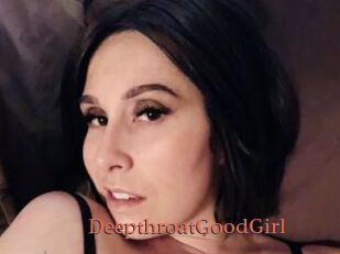DeepthroatGoodGirl