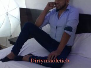 Dirtymaofetich
