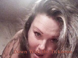 Down_With_the_Ticknesss