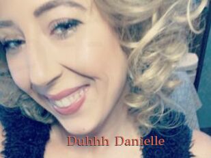 Duhhh_Danielle