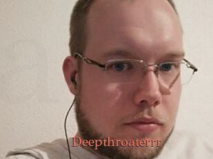 Deepthroaterrr