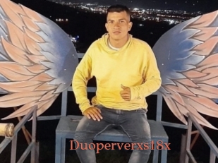 Duoperverxs18x