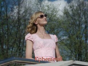Ephemeral