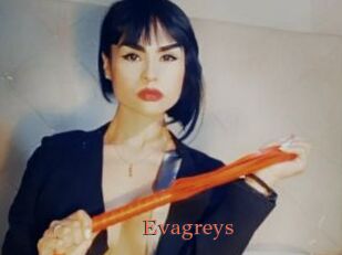 Evagreys