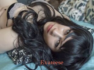 Evateese