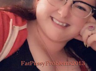 FatPussyProblems2013