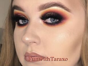 FunwithTaraxo