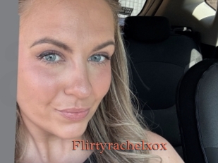 Flirtyrachelxox