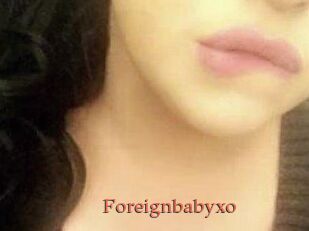 Foreignbabyxo