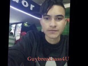 Guybreaksass4U