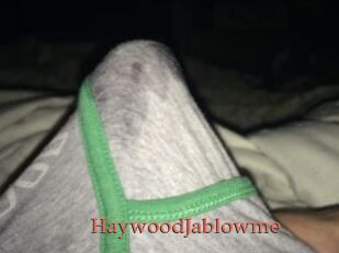 HaywoodJablowme