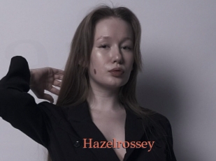 Hazelrossey