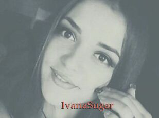 Ivana_Sugar