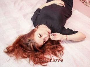 Ifeelurlove