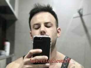 Intomusclestuff
