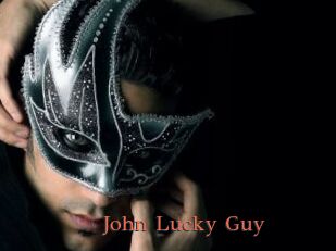 John_Lucky_Guy