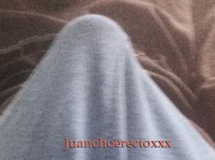 Juanchoerectoxxx