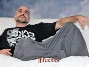 Jjjfucxxx