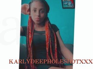 KARLYDEEPHOLESHOTXXX