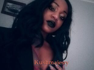 Kushmajesty