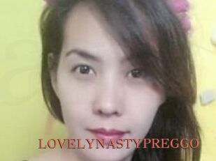 LOVELYNASTYPREGGO