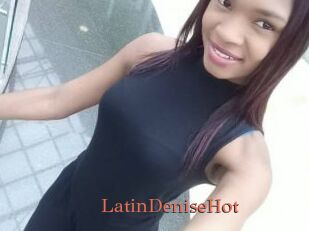 LatinDeniseHot