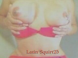 Latin_Squirt25