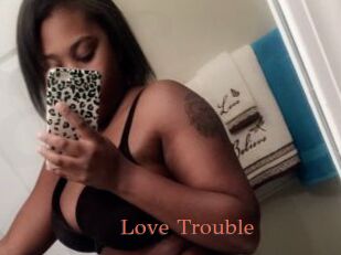 Love_Trouble