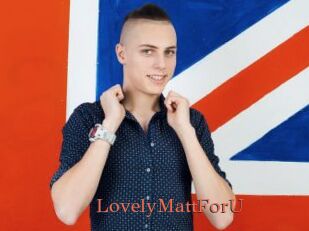 LovelyMattForU
