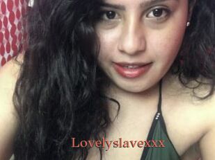 Lovelyslavexxx