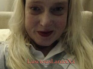 LusciousLanaxXx